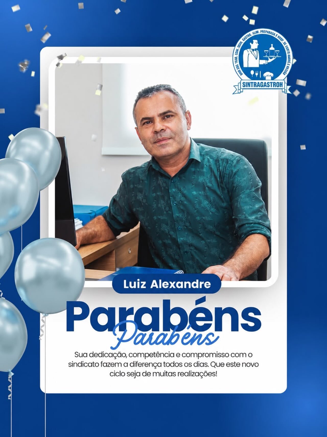 Parabéns Luiz Alexandre 🎉🎈Sua dedicação, competência e compromisso com o sindicato fazem a diferença todos os dias.Que este novo ciclo seja de muitas realizações! ❤️