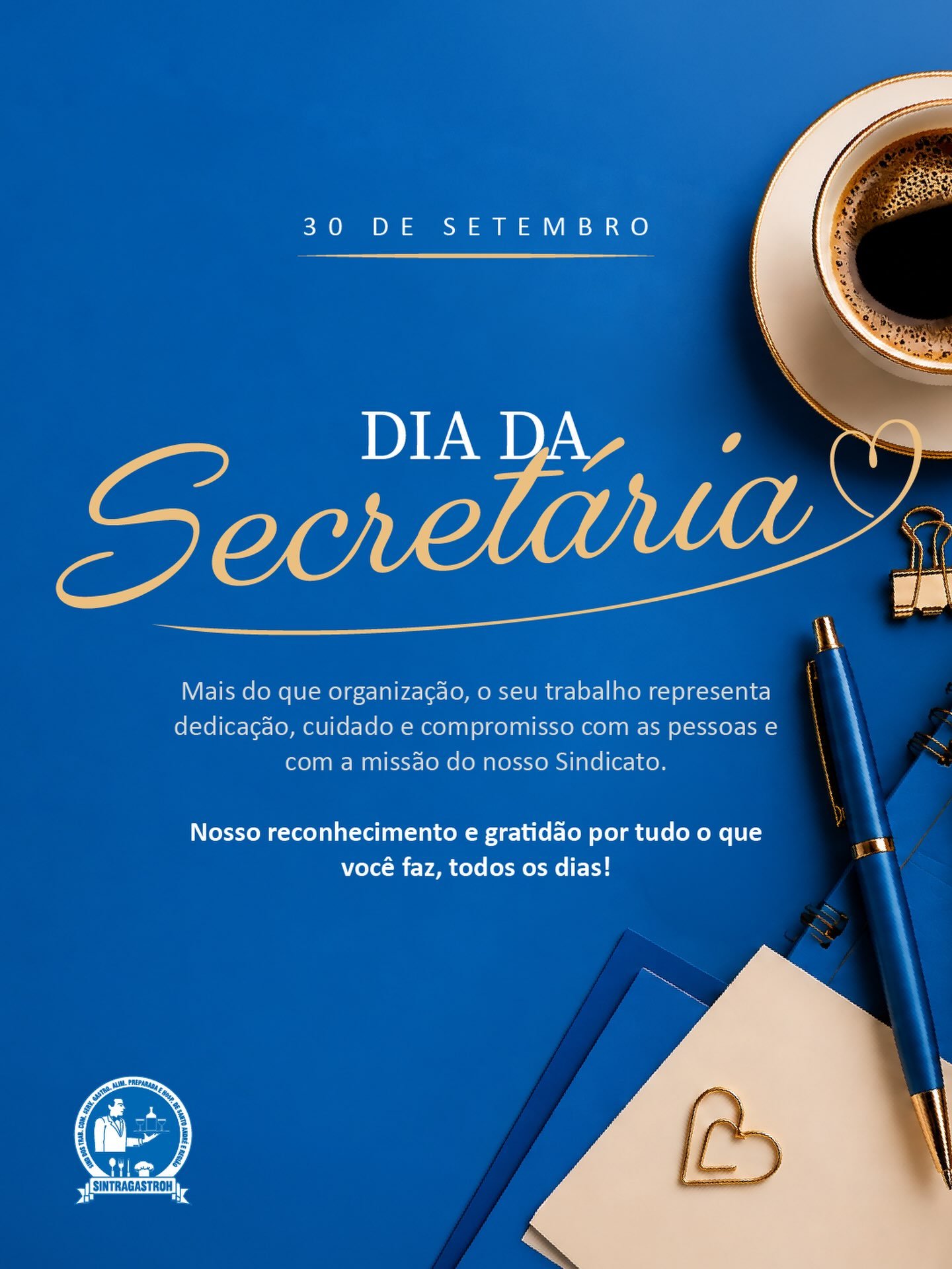 Hoje é dia de reconhecer quem, com dedicação, organização e compromisso, faz a diferença todos os dias.O SINTRAGASTROH presta sua homenagem a todas as secretárias, profissionais fundamentais que cuidam de cada detalhe, acolhem, organizam e contribuem diariamente para que o trabalho aconteça da melhor forma.Nosso respeito, carinho e gratidão por toda dedicação.Parabéns pelo Dia da Secretária! 💙SINTRAGASTROH — Juntos somos mais fortes!