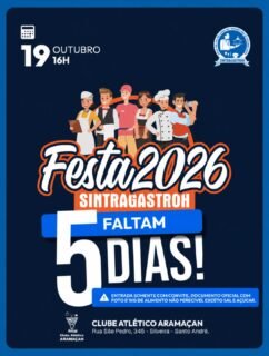 🎉 FALTAM APENAS 5 DIAS PARA A FESTA SINTRAGASTROH 2026!A contagem regressiva começou! ⏳🥳Está chegando o grande dia de reunir a nossa categoria para uma festa especial, preparada com muito carinho para os trabalhadores e trabalhadoras do setor de gastronomia e hotelaria!🎶 Muita alegria, diversão e momentos inesquecíveis esperam por vocês!📅 19 de outubro
🕓 A partir das 16h
📍 Clube Atlético Aramaçan
Rua São Pedro, 345 – Silveira, Santo André.⚠️ IMPORTANTE: A entrada será permitida somente mediante apresentação do convite, documento oficial com foto e 1 kg de alimento não perecível (exceto sal e açúcar).💙🧡 SINTRAGASTROH – União, Força, Trabalho e Respeito!